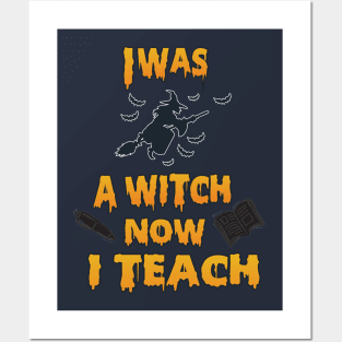 I was a witch Now I teach Posters and Art